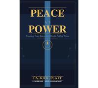 Peace As Power: Trusting Your Voice in a World Full of Noise