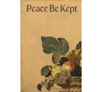 Peace Be Kept: 1
