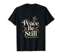 Peace Be Still Dove Christian Faith Scripture T-Shirt