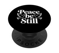 Peace Be Still Doves Christian Faith Bible Verse PopSockets Adhesive PopGrip