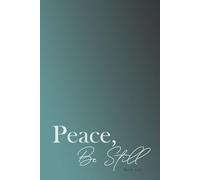 Peace, Be Still Mark 4:39: Blank Lined Notebook