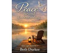 Peace Beyond Understanding: Relying on God for Inner Strength (Quiet Light Devotional)