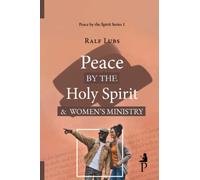 Peace by the Holy Spirit and Women's Ministry: 1 (Peace by the Spirit Series)