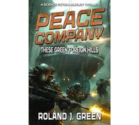 Peace Company: These Green Foreign Hills - Book 2