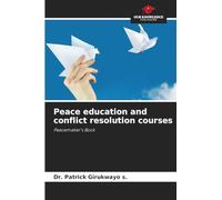 Peace education and conflict resolution courses: Peacemaker's Book