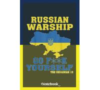 Peace For Ukraine: Supporting Ukraine Journal 6x9||Russian War ship Go F Yourself |Journal 2022