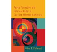 Peace Formation and Political Order in Conflict Affected Societies
