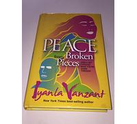 Peace from Broken Pieces: How to Get Through What You're Going Through