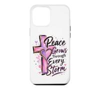 Peace Grows through Every Storm Colorful Faith Art Case for iPhone 12 Pro Max
