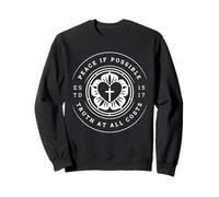Peace If Possible Truth At All Costs, Luther Rose, Lutheran. Sweatshirt