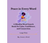 Peace in Every Word: A Mindful Word Search Book for Calm, Confidence, and Connection