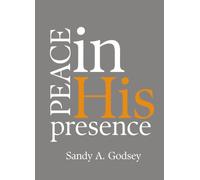 Peace In His Presence