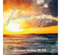 Peace in Hope: Reflections of God Moments: Book 14