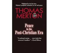 PEACE IN THE POST CHRISTIAN ERA