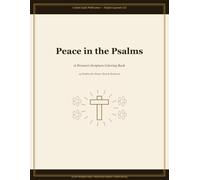 Peace in the Psalms: A Women's Scripture Coloring Book