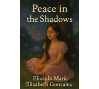 Peace in the Shadows: Part two (The Light Beneath)