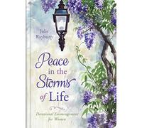 Peace in the Storms of Life: Devotional Encouragement for Women