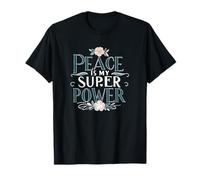 Peace is My Superpower Christian Mindful Apparel T-Shirt
