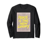 Peace Is The New Luxury Empowering Message Long Sleeve T-Shirt