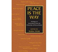 Peace is the Way: Writings on Non-violence