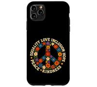 Peace Kindness Equality Love Hope Diversity Human Rights Case for iPhone 11 Pro Max