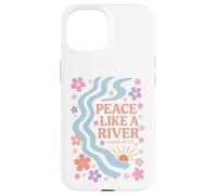 Peace Like A River - Isaiah 66:12 Case for iPhone 15