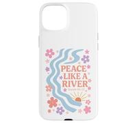 Peace Like A River - Isaiah 66:12 Case for iPhone 15 Plus