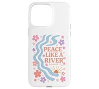 Peace Like A River - Isaiah 66:12 Case for iPhone 15 Pro Max