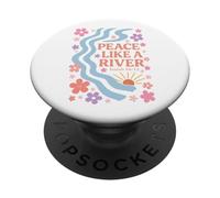 Peace Like A River - Isaiah 66:12 PopSockets Adhesive PopGrip