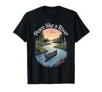 Peace Like A River Quote Nature Serenity Hiking Camping T-Shirt