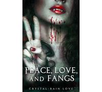Peace, Love, and Fangs (Twice Bitten)