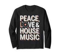 Peace Love and House Music Rave Design Long Sleeve T-Shirt