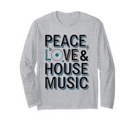Peace Love and House Music Rave Design Long Sleeve T-Shirt