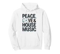 Peace Love and House Music Rave Design Pullover Hoodie