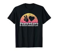 Peace Love and International Law T-Shirt