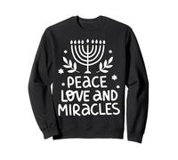 Peace Love And Miracles Hanukkah | Hanukkah Sweatshirt