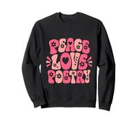 Peace Love and Poetry Poets Poems Poetry Book Lover Sweatshirt