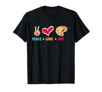 Peace Love Art Painter Drawer Artist Funny Art Lover T-Shirt