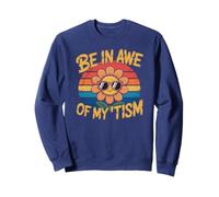 Peace Love BE IN AWE MY TISM Flower Autism Advocate Inspire Sweatshirt