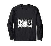 Peace Love - Dog Grooming Passion Long Sleeve T-Shirt