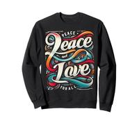 Peace & Love For All Love & Peace Unite Us Across the World Sweatshirt