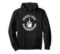 Peace Love Housekeeping Funny Housekeeper Pullover Hoodie