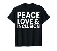 Peace Love & Inclusion - Special Education Teacher T-Shirt