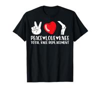 Peace Love Knee Total Knee Replacement - Tkr Joint Surgery T-Shirt