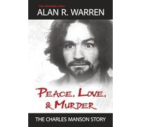 Peace, Love, & Murder: The Charles Manson Story
