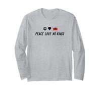 Peace Love No Kings Long Sleeve T-Shirt