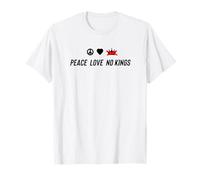 Peace Love No Kings T-Shirt