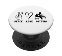 Peace Love Pottery Men Women Ceramic Artist Funny Pottery PopSockets Adhesive PopGrip