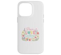 Peace Love Quilting Heart Patchwork Sewing Needle Thread Case for iPhone 14 Pro Max