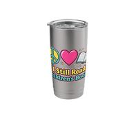 Peace Love Reading Books Cute I Still Read Childrens Books Stainless Steel Insulated Tumbler